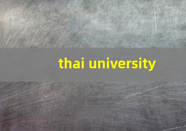 thai university